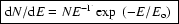 \fbox{${\rm d}N/{\rm d}E = N E^{-\Gamma} \exp~(-E/E_{\rm o})$ }