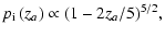 $\displaystyle p_{\rm i}\left(z_a\right)\propto{\left(1-2z_a/5\right)}^{5/2},$