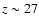 $z\sim27$