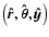$\left(\vec{\hat{r}}, {\vec {\hat{\theta}}},\vec{\hat{y}}\right)$
