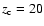 $z_{\rm c}=20$