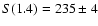 $S(1.4) = 235 \pm 4$