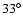 $33^\circ $