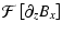 $\displaystyle {\cal F} \left[ \partial_z B_x \right]$