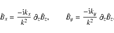 \begin{displaymath}\hat{B}_x = \frac{-{\rm i} k_x}{k^2} ~ \partial_z \hat{B}_z
,...
...\hat{B}_y = \frac{- {\rm i} k_y}{k^2} ~ \partial_z \hat{B}_z .
\end{displaymath}