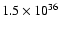 $1.5\times10\sp{36}$
