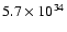 $5.7\times 10^{34}$