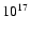 $\rm 10^{17}$