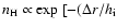 $n\sb{\rm H} \propto {\rm exp}~[-(\Delta r/ h\sb {\rm i}$