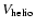 $V_{\rm helio}$