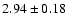 $2.94\pm 0.18$