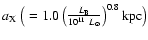 $a_{\rm X}~\big(= 1.0\left(\frac{L_{\rm B}}{10^{11}~ L_{\odot}} \right)^{0.8} \rm {kpc}\big)$