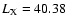 $L_{\rm X}= 40.38$