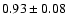 $0.93\pm 0.08$
