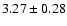 $3.27\pm 0.28$