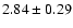 $2.84\pm 0.29$