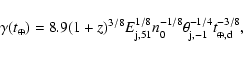 \begin{displaymath}%
\gamma(t_\oplus) = 8.9 (1+z)^{3/8} E_{{\rm j},51}^{1/8} n_0^{-1/8} \theta_{{\rm j},-1}^{-1/4}
t_{\oplus,{\rm d}}^{-3/8},
\end{displaymath}