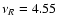 $\nu_{R}=4.55$
