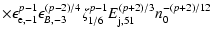 $\displaystyle \times \epsilon_{{\rm e},-1}^{p-1}\epsilon_{B,-3}^{(p-2)/4}\zeta_{1/6}^{p-1}
E_{{\rm j},51}^{(p+2)/3}n_0^{-(p+2)/12}$