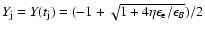 $Y_{\rm j}=Y(t_{\rm j})=(-1+\sqrt{1+4\eta\epsilon_{\rm e}/\epsilon_B})/2$