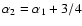 $\alpha_2 = \alpha_1+3/4$