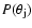 $P(\theta_{\rm j})$