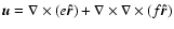 $\vec u = \nabla\times(e\vec{\hat r}) + \nabla\times\nabla\times(f\vec{\hat r})$