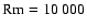 ${\rm Rm}=10~000$