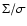 $\Sigma/\sigma$