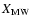 $X_{\rm MW}$