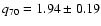 $q_{70}=1.94\pm0.19$