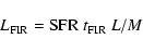 \begin{displaymath}L_{\rm FIR} = {\rm SFR}~ t_{\rm FIR}~ L/M
\end{displaymath}