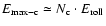 $E_{\rm max-c} \simeq N_{\rm c} \cdot E_{\rm roll}$