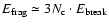 $E_{\rm frag} \simeq 3 N_{\rm c} \cdot E_{\rm break}$