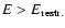 ${E}>{E}_{\rm restr.}$