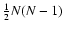 $\frac{1}{2}N(N-1)$
