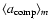 $\langle a_{\rm comp} \rangle_m$