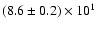 $(8.6\pm0.2)\times10^1$