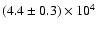 $(4.4\pm 0.3)\times 10^4$