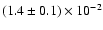 $(1.4\pm0.1)\times 10^{-2}$
