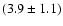 $(3.9\pm1.1)$