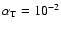 $\alpha _{\rm T}=10^{-2}$