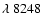 $\lambda~8248$