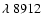 $\lambda~8912$