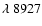 $\lambda~8927$