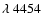 $\lambda~4454$