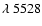 $\lambda~5528$