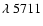 $\lambda~5711$