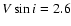 $V \sin i = 2.6$