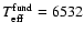 $T_{\rm eff}^{\rm fund} = 6532$